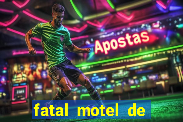 fatal motel de nova mutum