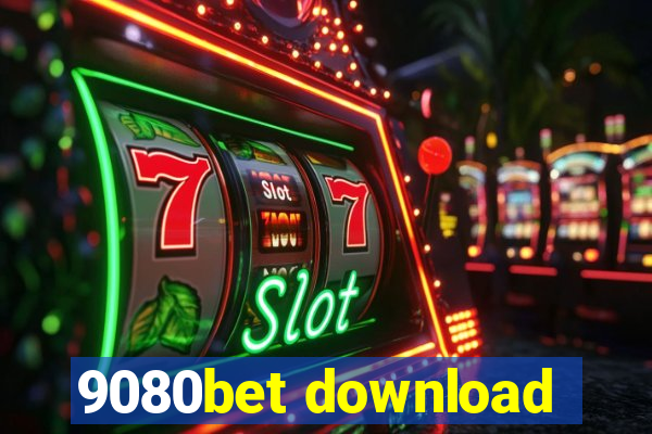 9080bet download