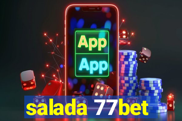 salada 77bet