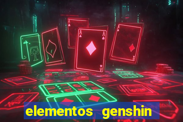 elementos genshin impact fraquezas