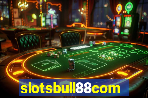 slotsbull88com