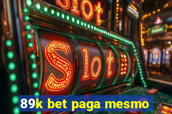 89k bet paga mesmo