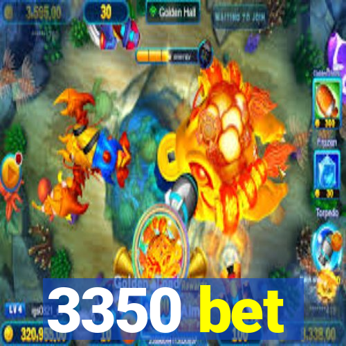 3350 bet