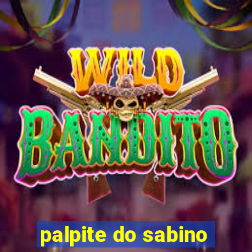 palpite do sabino