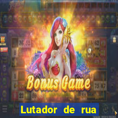 Lutador de rua filme completo dublado mega filmes