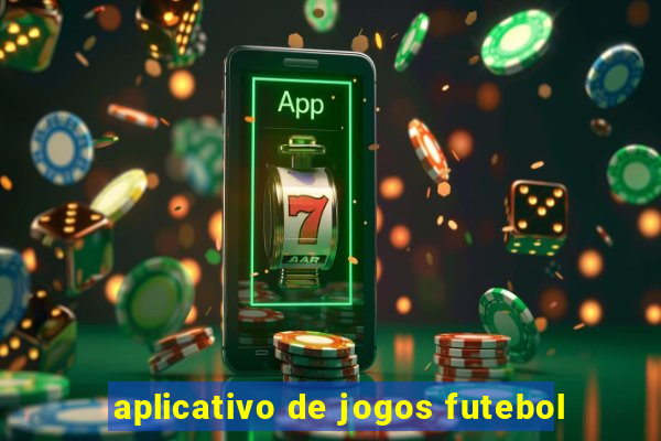 aplicativo de jogos futebol