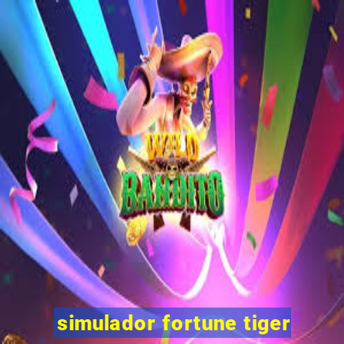 simulador fortune tiger