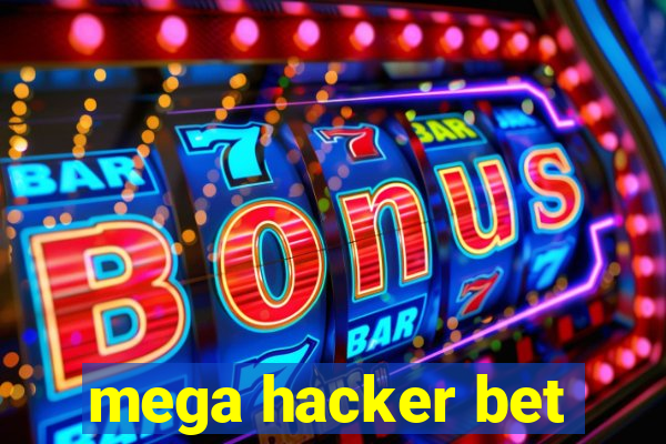 mega hacker bet