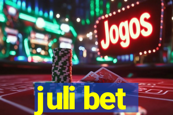 juli bet