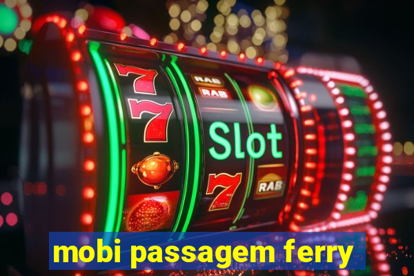 mobi passagem ferry