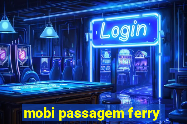 mobi passagem ferry