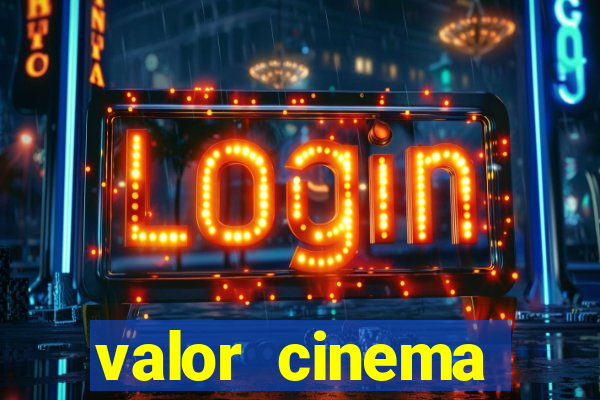 valor cinema shopping paralela