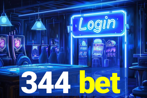 344 bet