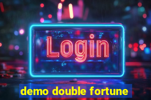 demo double fortune