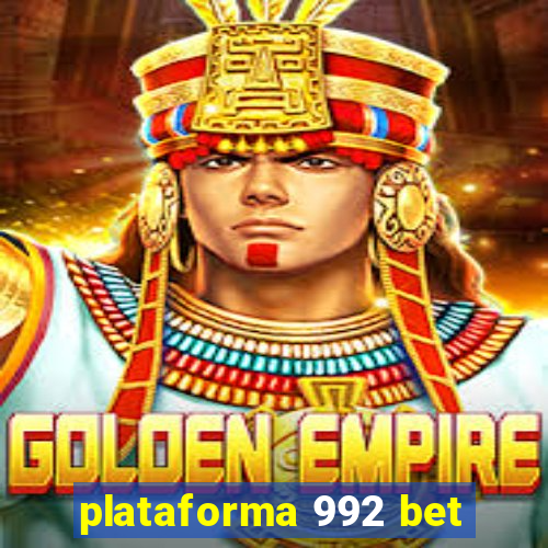 plataforma 992 bet