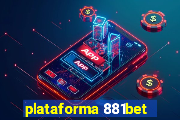 plataforma 881bet