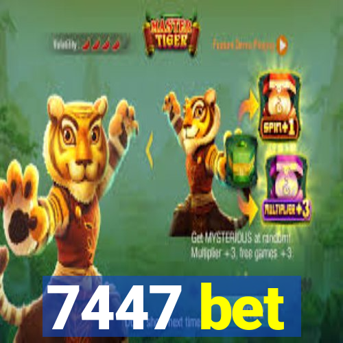 7447 bet