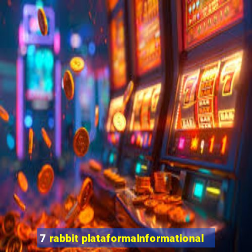 7 rabbit plataformaInformational