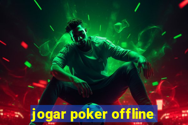 jogar poker offline