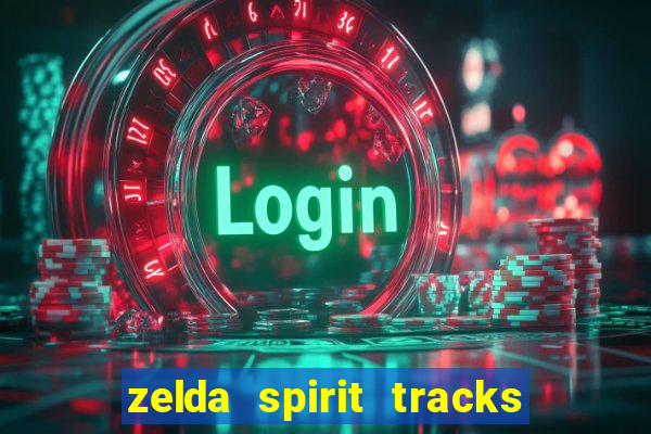 zelda spirit tracks rom pt br