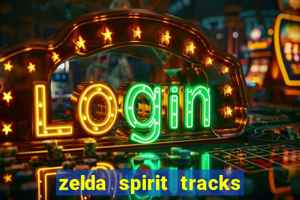 zelda spirit tracks rom pt br