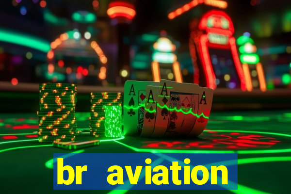 br aviation trabalhe conosco