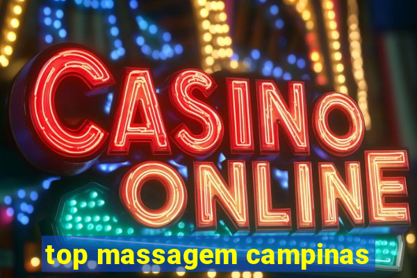 top massagem campinas