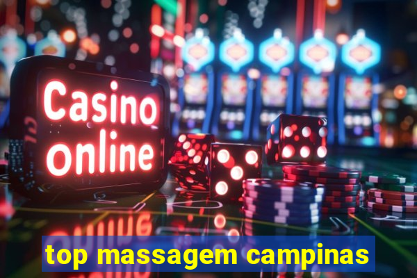 top massagem campinas