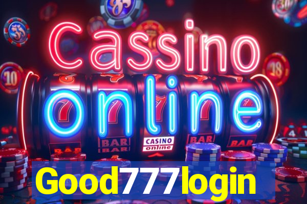 Good777login