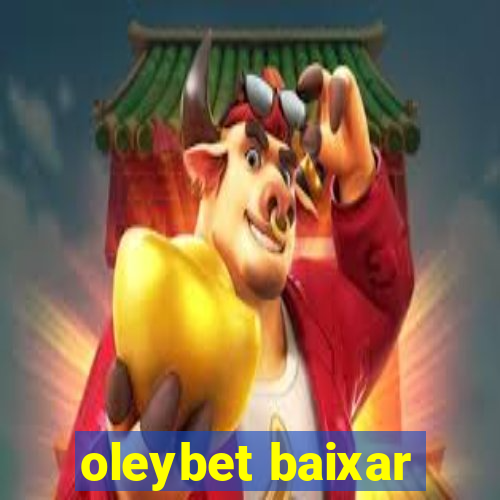 oleybet baixar