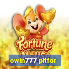 owin777 pltfor