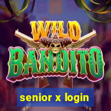 senior x login