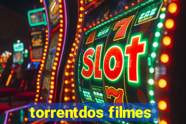 torrentdos filmes