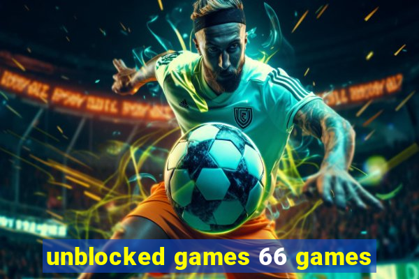 unblocked games 66 games