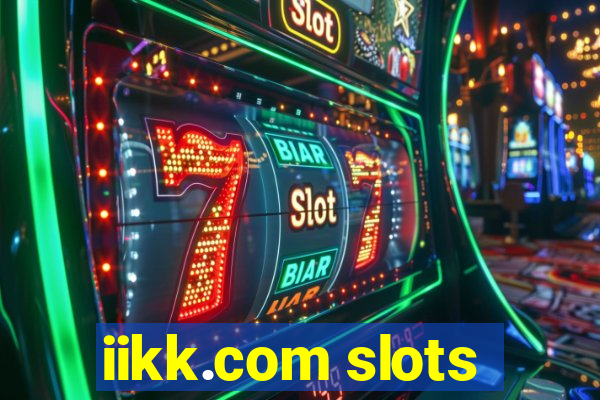 iikk.com slots