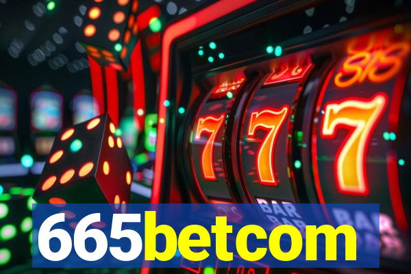 665betcom