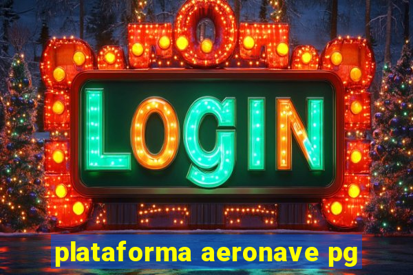 plataforma aeronave pg