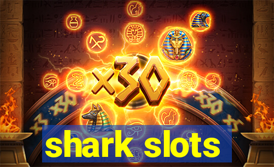 shark slots