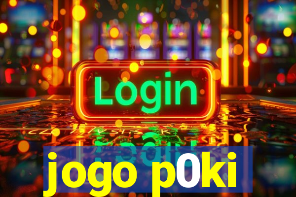 jogo p0ki