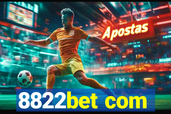 8822bet com