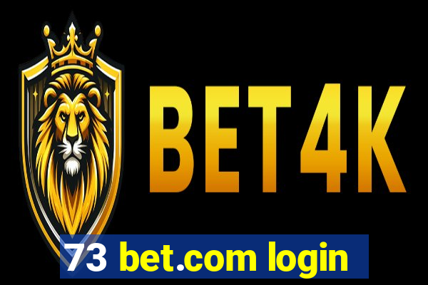 73 bet.com login