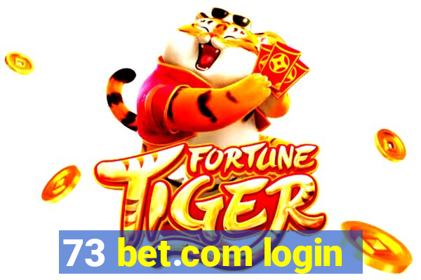 73 bet.com login