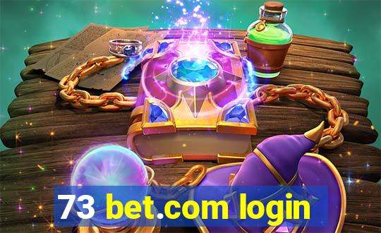 73 bet.com login