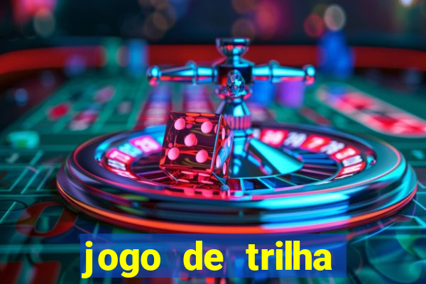 jogo de trilha para imprimir