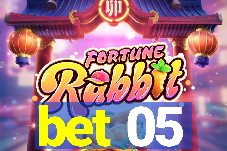 bet 05