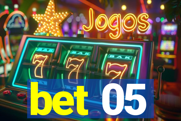 bet 05