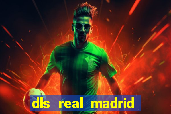 dls real madrid kit 2022