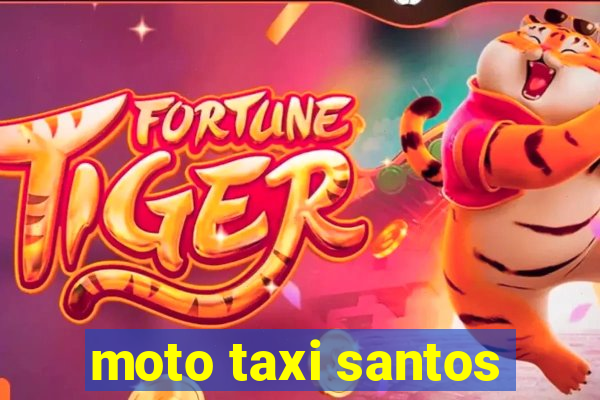 moto taxi santos