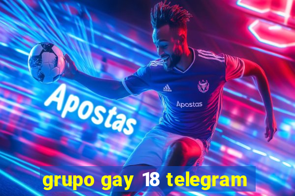 grupo gay 18 telegram