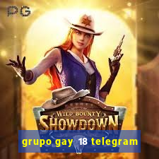 grupo gay 18 telegram